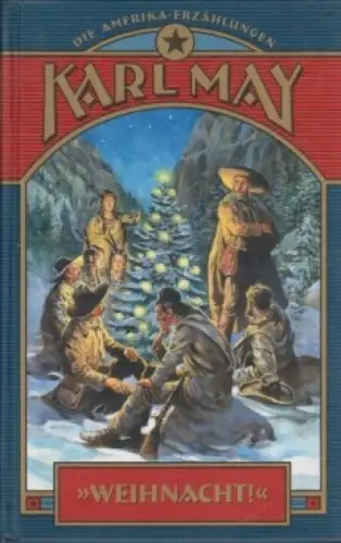 Buch: Weihnacht!, May, Karl. Die Amerika-Erzählungen, 2003, Weltbild