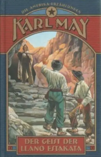 Buch: Der Geist der Llano Estakata, May, Karl. Die Amerika-Erzählungen, 2003