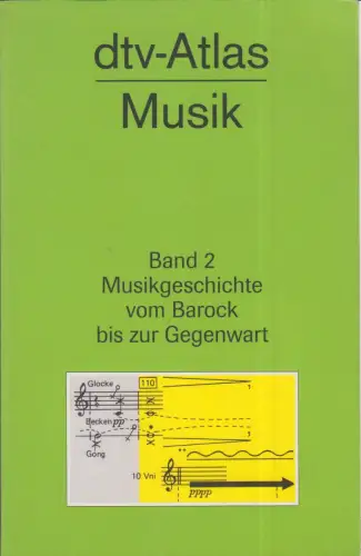 Buch: dtv-Atlas zur Musik, Michels, Ulrich. Dtv, 2003, gebraucht, akzeptabel