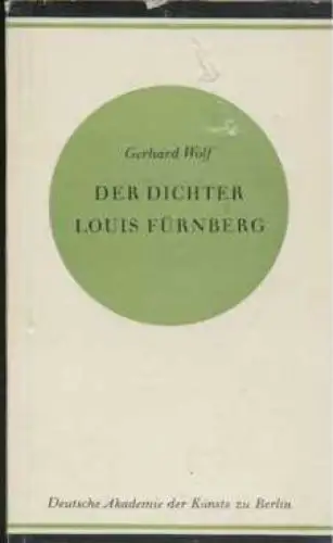 Buch: Der Dichter Louis Fürnberg, Wolf, Gerhard. 1961, Dietz Verlag