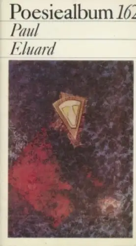 Buch: Poesiealbum 162, Eluard, Paul. Poesiealbum, 1981, Verlag Neues Leben