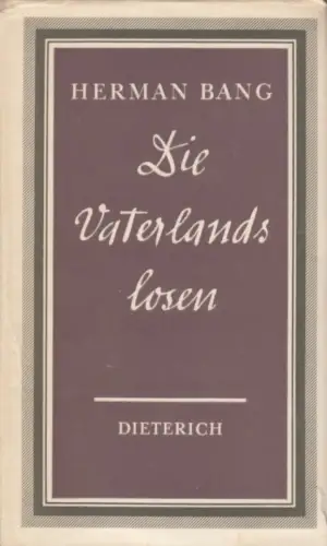 Sammlung Dieterich 331, Die Vaterlandslosen, Bang, Herman. 1968