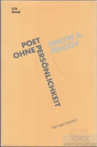 Buch: Poet ohne Persönlichkeit, Prigov, Dmitri A. Text und Porträt, 1991