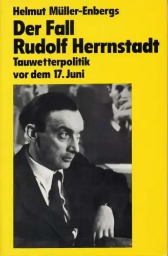 Buch: Der Fall Rudolf Herrnstadt, Müller-Enbergs, Helmut, 1991, LinksDruck