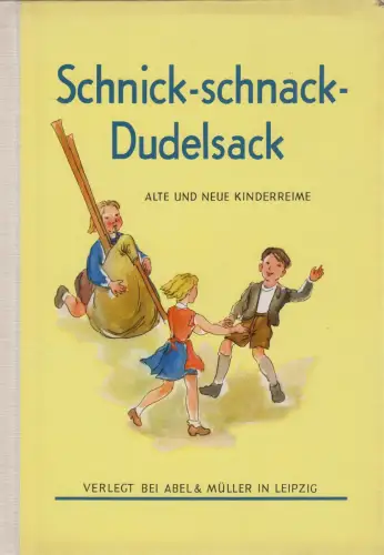 Buch: Schnick-schnack-Dudelsack, Kraft, Ruth. 1968, Abel & Müller Verlag