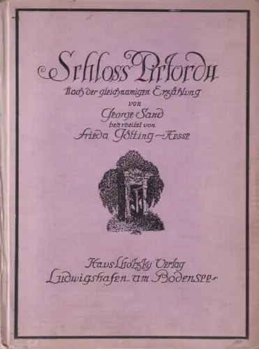 Buch: Schloß Pictordu. Frieda Götting-Hesse, 1920, Haus Lhotzky, George Sand