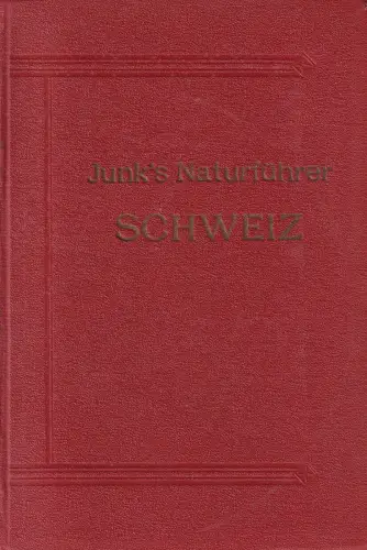 Buch: Junk's Naturführer Schweiz, C. Keller, 1921, Verlag W. Junk, gebraucht gut