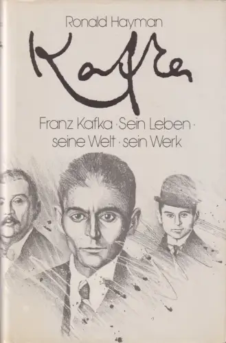 Buch: Kafka, Hayman, Ronald, 1983, Scherz, Sein Leben, seine Welt, sein Werk
