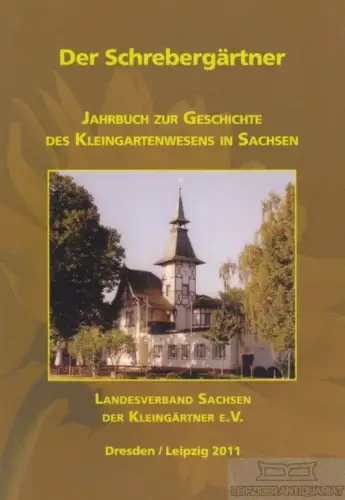 Buch: Der Schrebergärtner, Dittrich, Heiko. 2011, Thomas Verlag und Druckerei