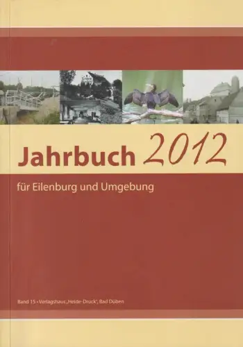 Buch: Jahrbuch für Eilenburg und Umgebung 2012, Band 15, gebraucht, sehr gut