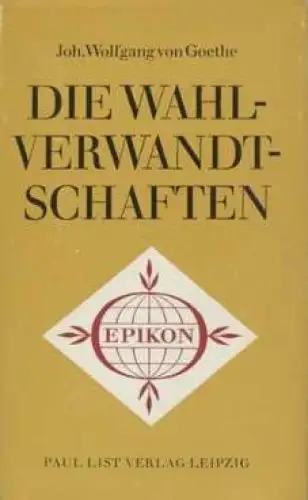Buch: Die Wahlverwandtschaften, Goethe, Johann Wolfgang von. 1976