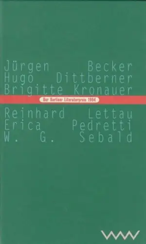 Buch: Der Berliner Literaturpreis 1994, Becker, Jürgen / Dittberner, Hugo u.a