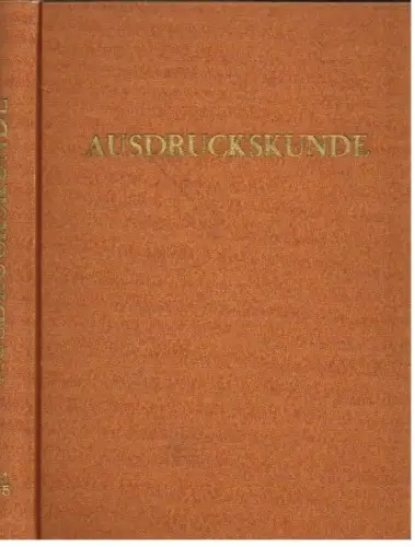 Ausdruckskunde - 1. und II. Jahrgang 1954 und 1955, Fischer. 2 in 1 Bände
