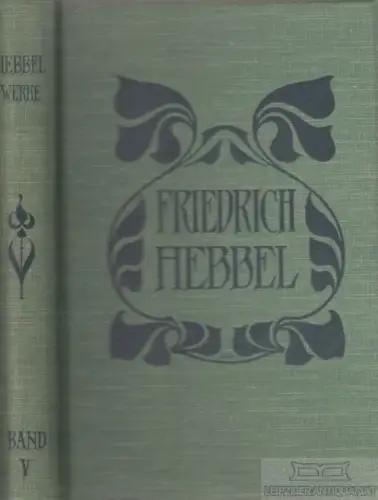 Buch: Sämtliche Werke . Historisch- kritische Ausgabe. Fünfter Band, Hebbel