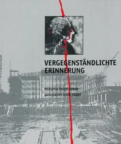 Buch: Vergegenständlichte Erinnerung, 1996, Bauhaus-Universität Weimar, sehr gut