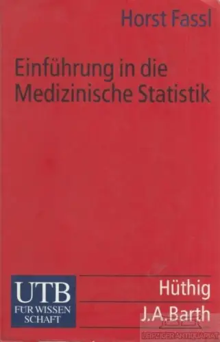 Buch: Einführung in die medizinische Statistik, Fassl, Horst. 2012