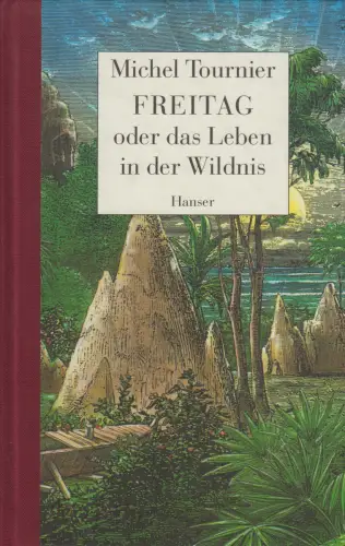 Buch: Freitag oder das Leben in der Wildnis, Tournier, Michel, 1997, Hanser