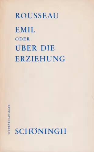 Buch: Emil, Oder über die Erziehung, Rousseau, Jean-Jacques, 1963, Schöningh