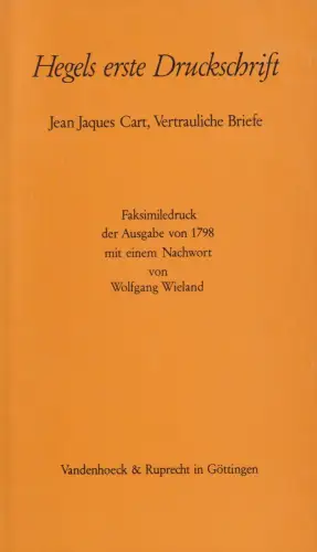 Buch: Hegels erste Druckschrift, Cart, Jean Jacques, 1970, Vertrauliche Briefe