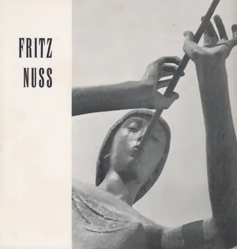 Ausstellungskatalog: Fritz Nuss, Plastiken und Medaillen, 1973, Kunsthaus Bühler