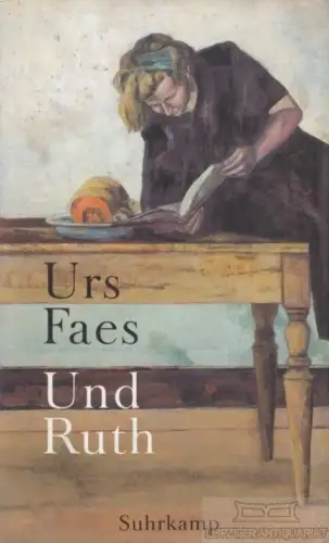Buch: Und Ruth, Faes, Urs. 2001, Suhrkamp Verlag, gebraucht, gut