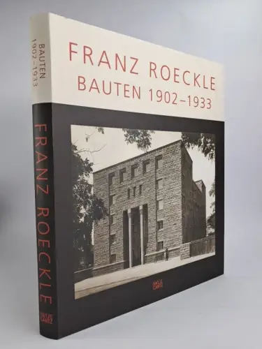 Buch: Franz Roeckle, Bauten 1902-1933, Hanna Roeckle u.a., 2016, Hatje Cantz