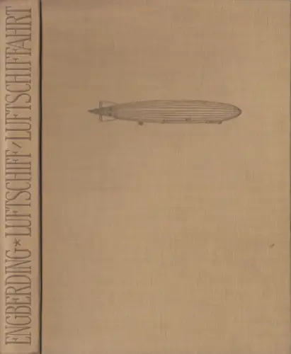 Buch: Luftschiff und Luftschiffahrt, Engberding, 1926, VDI-Verlag, gebraucht gut