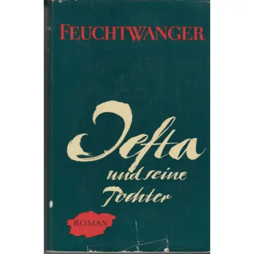 Buch: Jefta und seine Tochter, Feuchtwanger, Lion. 1958, Aufbau Verlag