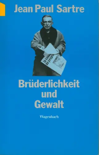 Buch: Brüderlichkeit und Gewalt, Sartre, Jean-Paul, 1993, Wagenbach, sehr gut
