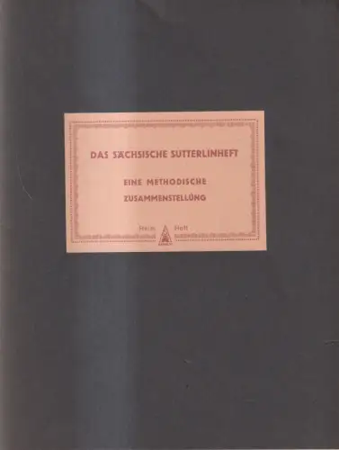 Heft: Das sächsische Sütterlinheft, Eine methodische Zusammenstellung, Helm-Heft