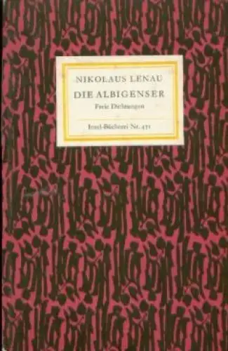 Insel-Bücherei 471, Die Albigenser, Lenau, Nikolaus. 1965, Insel-Verlag