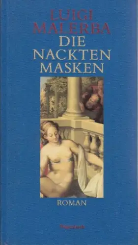 Buch: Die nackten Masken, Malerba, Luigi. Quartbuch, 1995, Klaus Wagenbach