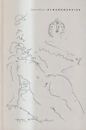 Buch: Glockenspeise, Gedichte, Dieter Hoffmann, Gerhard Kettner, 1996, signiert