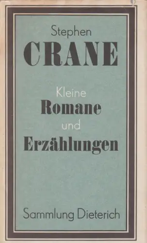Sammlung Dieterich 222, Kleine Romane und Erzählungen, Crane, Stephen. 1985