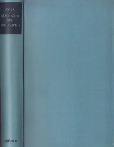 Buch: Geschichte der Philosophie, Aster, Ernst von. Kröners Taschenbuch, 1960