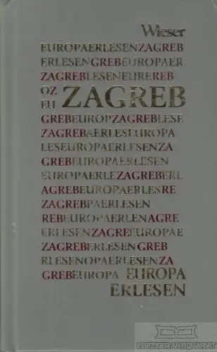 Buch: Zagreb, Erstic, Marijana. Europa erlesen, 2001, Wieser Verlag
