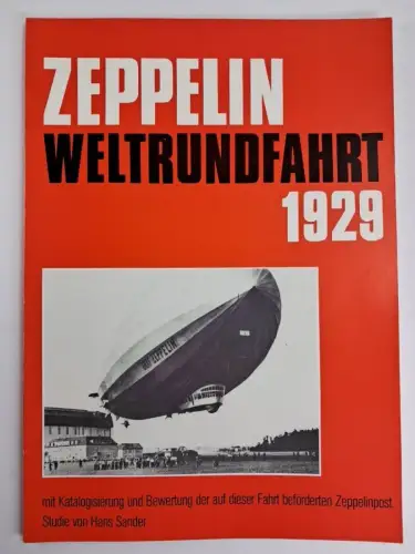 Buch: Zeppelin-Weltrundfahrt 1929, Studie von Hans Sander, 1989, Selbstverlag