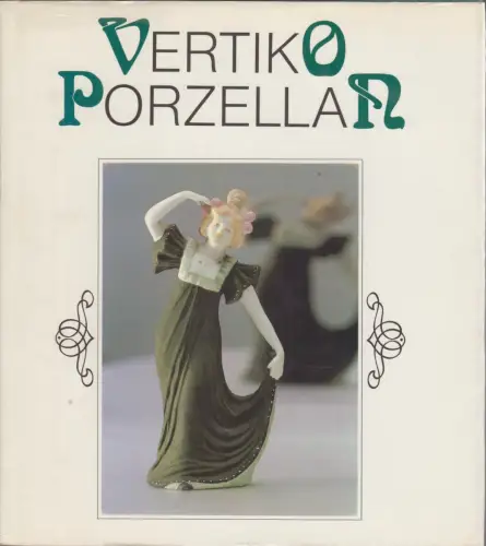 Buch: Vertiko Porzellan, Brühl, Georg. Kulturgeschichtliche Miniaturen, 1989