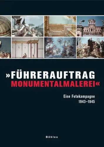 Buch: Führerauftrag Monumentalmalerei, Fuhrmeister, Christian, 2006, Böhlau