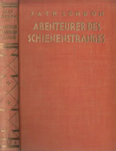 Buch: Abenteuer des Schienenstranges, Jack London, 1926, Universitas Verlag