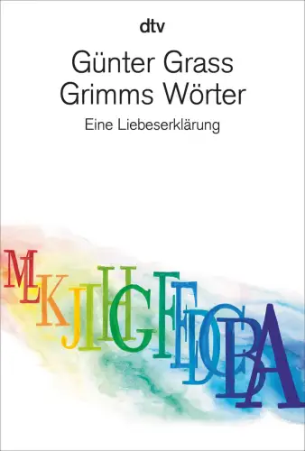Buch: Grimms Wörter, Grass, Günter, 2012, Deutscher Taschenbuch Verlag, gut