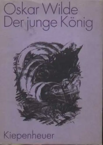 Buch: Der junge König, Wilde, Oscar. 1977, Kiepenheuer Verlag, gebraucht, gut