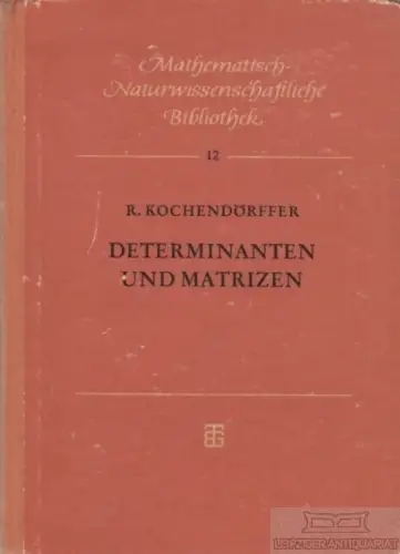 Buch: Determinanten und Matrizen, Kochendörffer, R. 1957, B. G. Teubner Verlag