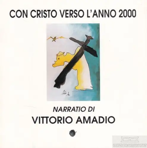 Buch: Con Cristo Verso L'anno 2000, Amadio, Vittorio. 1997, Centro Multimediale