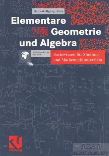 Buch: Elementare Geometrie und Algebra, Henn, Hans-Wolfgang. 2003