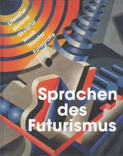 Buch: Sprachen des Futurismus, Belli, Gabriella. 2009, Jovis Verlag