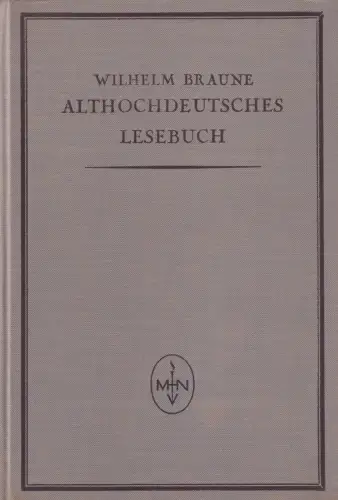 Buch: Althochdeutsches Lesebuch, Braune, Wilhelm, 1928, Max Niemeyer Verlag, gut