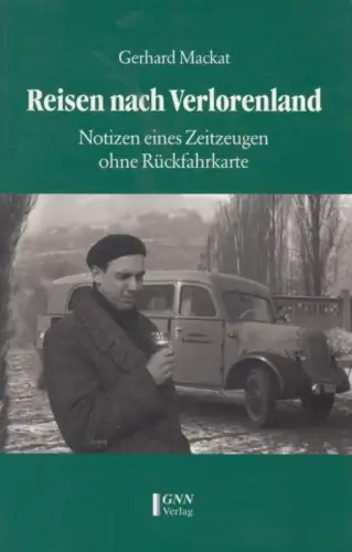Buch: Reisen nach Verlorenland, Mackat, Gerhardt. 2000, GNN Verlag
