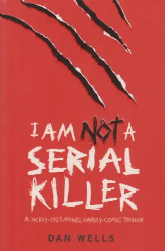 Buch: I Am Not A Serial Killer, Wells, Dan, 2009, Headline, Thriller, Englisch