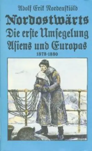 Buch: Nordostwärts, Nordenskiöld, Adolf Erik. Alte abenteuerliche Reiseberichte
